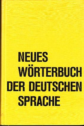 Bild des Verkufers fr Neues Wrterbuch der Deutschen Sprache fr Beruf, Schule und Haus: Wortgebrauch, Wortbedeutung, Wortbeugung, Rechtschreibung, Satzzeichen, Fremdwrter, Redensarten, Namen, Regelteil. zum Verkauf von Buchversand Joachim Neumann