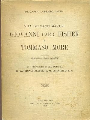 Bild des Verkufers fr Vita dei santi Martiri Giovanni card Fisher e Tommaso More zum Verkauf von Librodifaccia