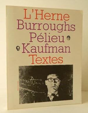 BURROUGHS PELIEU KAUFMAN. Textes.