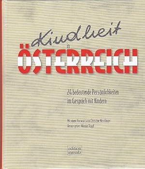 Bild des Verkufers fr Kindheit in sterreich 24 bedeutende Persnlichkeiten im Gesprach mit Kinder zum Verkauf von Blattner