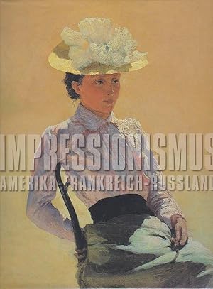 Imagen del vendedor de Impressionismus Amerika - Frankreich - Russland a la venta por Blattner