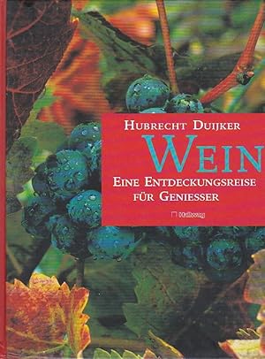 Wein Eine Entdeckungsreise für Geniesser