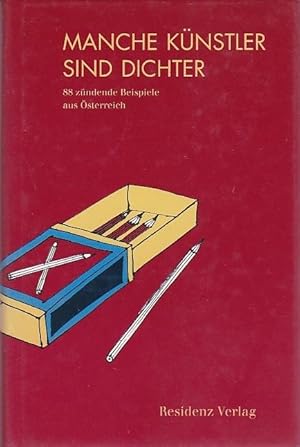 Manche Künstler sind Dichter 88 zündende Beispiele aus Österreich