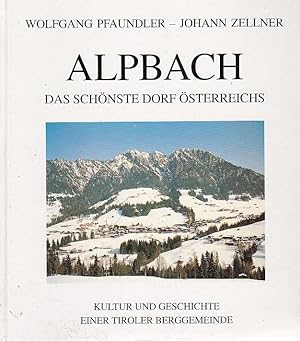 Seller image for ALPBACH Das schnste Dorf sterreichs Kultur und Geschichte einer tiroler Berggemeinde for sale by Blattner