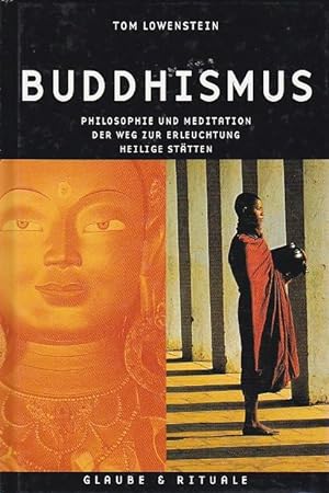 Seller image for Buddhismus Philosophie und Meditation der Weg zur Erleuchtung heilige Sttten for sale by Blattner