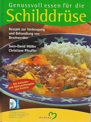 Seller image for Genussvoll essen fr die Schilddrse Rezepte zur Verbeugung und Behandlung von Beschwerden for sale by Blattner