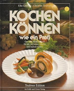 Seller image for Kochen knnen wie ein Profi Das neue Bildkochbuch fr alle, die besser kochen und backen wollen. for sale by Blattner