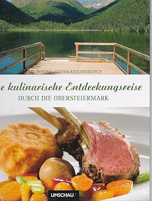 Seller image for Eine kulinarische Entdeckungsreise durch die Obersteiermark for sale by Blattner