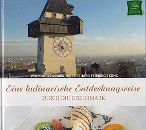 Eine kulinarische Entdeckungsreise durch die Steiermark