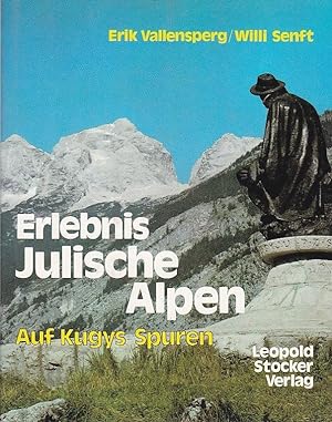 Bild des Verkufers fr Erlebnis Julische Alpen Auf Kugys Spuren zum Verkauf von Blattner