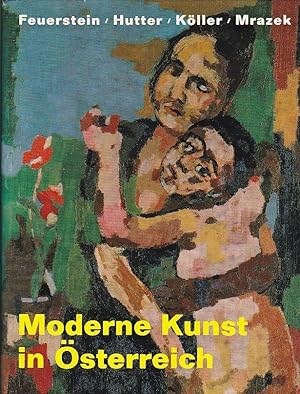 Seller image for Moderne Kunst in sterreich for sale by Blattner