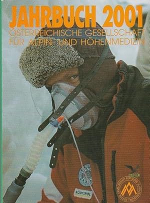Imagen del vendedor de Jahrbuch 2001 sterreichische Gesellschaft fr Alpin und Hhenmedizin Themen: Kltetrauma Lawine a la venta por Blattner
