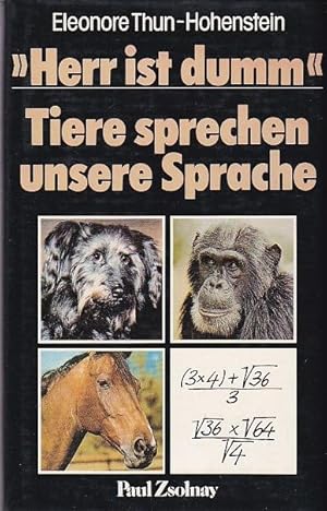 Bild des Verkufers fr Herr ist dumm<< Tiere sprechen unsere Sprache zum Verkauf von Blattner