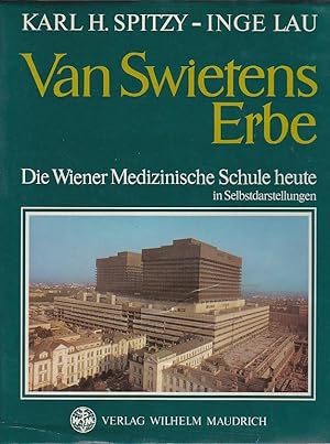 Seller image for Van Swietens Erbe Die Wiener Medizinische Schhule heute in Selbstdarstellungen for sale by Blattner