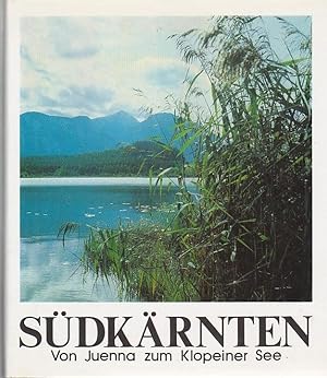 Bild des Verkufers fr Sdkrnten Von Juenna zum Klopeiner See zum Verkauf von Blattner