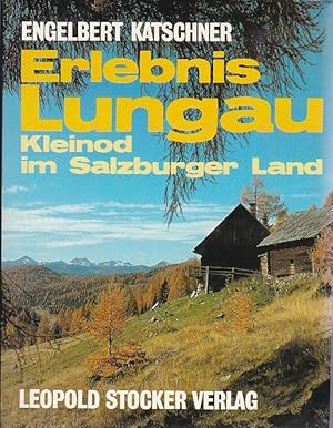 Bild des Verkufers fr Erlebnis Lungau Kleinod im Salzburger Land zum Verkauf von Blattner