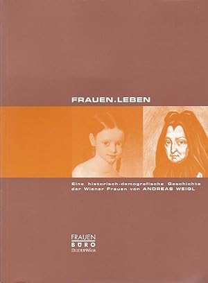 Imagen del vendedor de Frauen.Leben Eine historisch-demografische Geschichte a la venta por Blattner