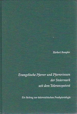 Evangelische Pfarrer und Pfarrerinnen der Steiermark seit dem Toleranzpatent