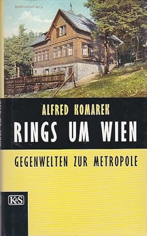 Bild des Verkufers fr Rings um Wien Gegenwelten zur Metropole zum Verkauf von Blattner