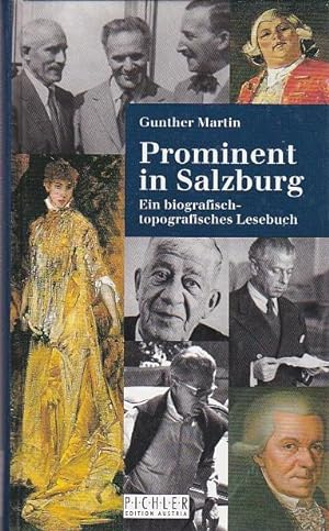 Bild des Verkufers fr Prominent in Salzburg Ein biografisch-topografisches Lesebuch zum Verkauf von Blattner