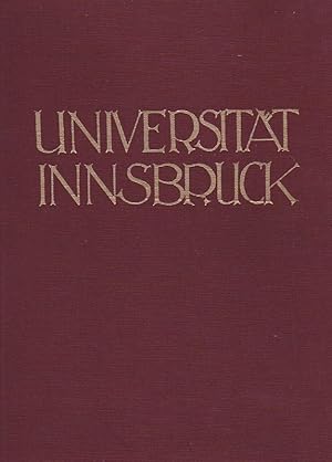 Die Universität Innsbruck aus Geschichte und Gegenwart