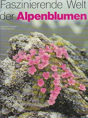 Bild des Verkufers fr Faszinierende Welt der Alpenblumen zum Verkauf von Blattner