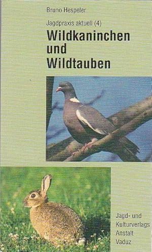 Bild des Verkufers fr Wildkaninchen und Wildtauben Jagdpraxis aktuel (4) zum Verkauf von Blattner