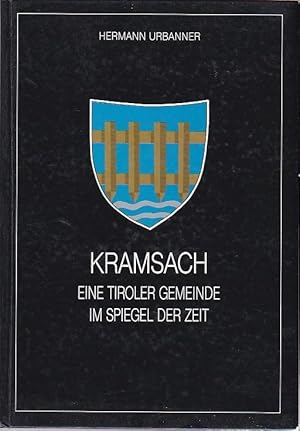 Kramsach Eine Tiroler Gemeinde im Spiegel der Zeit