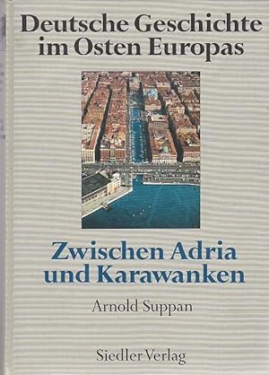 Seller image for Deutsche Geschichte im Osten Europas Zwischen Adria und Karawanken for sale by Blattner