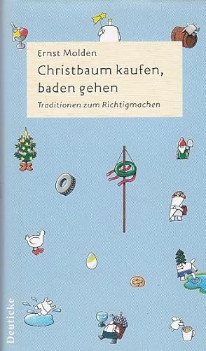 Seller image for Christbaum kaufen, baden gehen Traditionen zum Richtigmachen for sale by Blattner