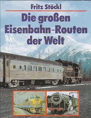 Immagine del venditore per Die groen Eisenbahn-Routen der Welt venduto da Blattner