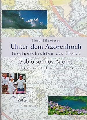 Imagen del vendedor de Unter dem Azorenhoch Inselgeschichten aus Flores a la venta por Blattner