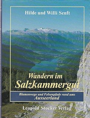 Bild des Verkufers fr Wandern im Salzkammergut Blummenwege und Felsenpfade rund ums Ausseerland zum Verkauf von Blattner
