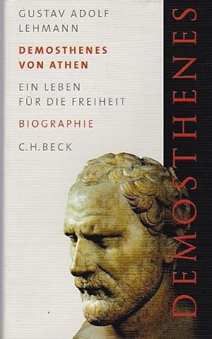 Bild des Verkufers fr Demosthenes von Athen Ein Leben fr die Freiheit zum Verkauf von Blattner