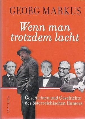 Bild des Verkufers fr Wenn man trotzdem lacht Geschichte und Geschichten des sterreichischen Humors zum Verkauf von Blattner