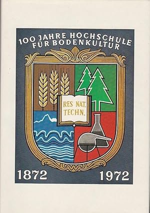 100 Jahre Hochschulle für Bodenkultur in Wien 1872 - 1972 2. Band