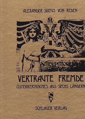 Seller image for Vertraute Fremde sterreichisches aus sechs Lndern for sale by Blattner