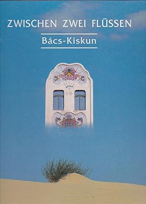 Zwischen Zwei Flüssen Bács - Kiskun