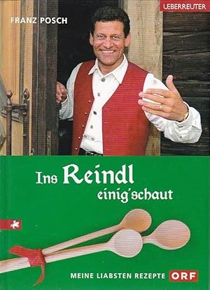 Ins Reindl einig'schaut Meine liabsten Rezepte