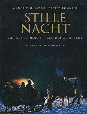 Bild des Verkufers fr Stille Nacht von der Sehnsucht nach der Weihnacht zum Verkauf von Blattner