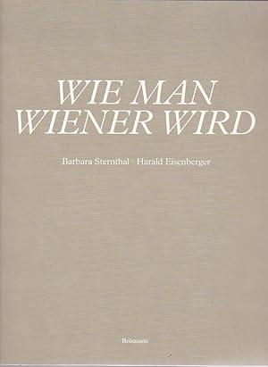 Image du vendeur pour Wie man Wiener wird mis en vente par Blattner