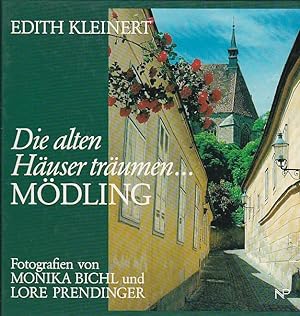 Seller image for Die alten Huser trumen Mdling for sale by Blattner