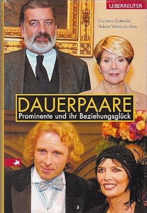 Dauerpaare Prominente und ihr Beziehungsglück