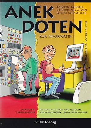 Anekdoten zur Informatik Pointen, Pannen, Piioniere aus Wissenschaft und Schule