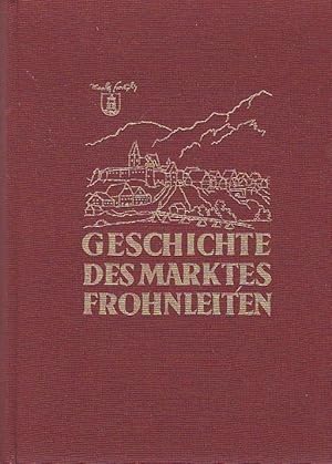 Geschichte des Marktes Frohleiten