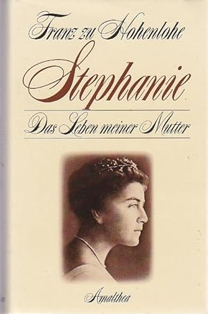 Seller image for Stephanie das Leben meiner Mutter for sale by Blattner