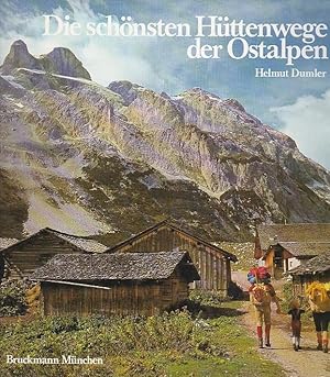 Image du vendeur pour Die schnsten Httenwege der Ostalpen mis en vente par Blattner