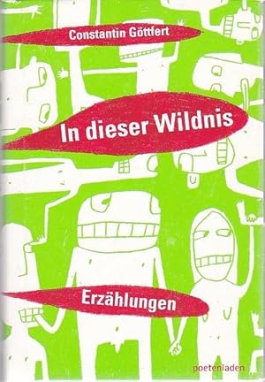 Seller image for In dieser Wildnis Erzlungen for sale by Blattner