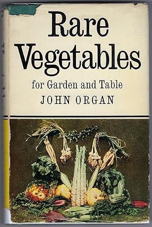 Seller image for Rare Vegetables for Garden and Table for sale by cookbookjj