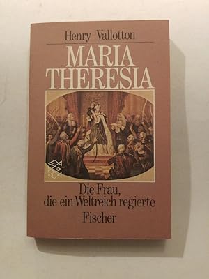 Bild des Verkufers fr Maria Theresia: Die Frau, die ein Weltreich regierte zum Verkauf von ANTIQUARIAT Franke BRUDDENBOOKS